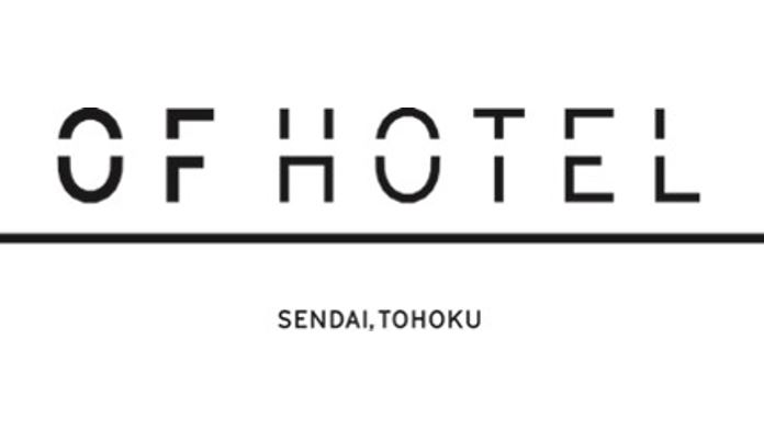 東北・仙台の<br>ライフスタイルホテル<br>「OF HOTEL」
